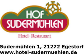 Sudermhlen 1, 21272 Egestorf www.hotel-sudermuehlen.de